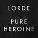 Lorde - Pure Heroine Australia