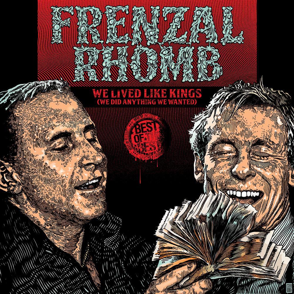 Frenzal Rhomb - We Lived Like Kings Australia